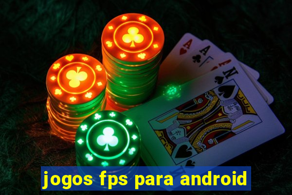 jogos fps para android